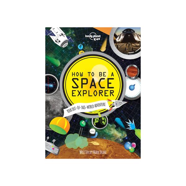 How To Be A Space Explorer Book Little Earth Nest Books at Little Earth Nest Eco Shop Geelong Online Store Australia